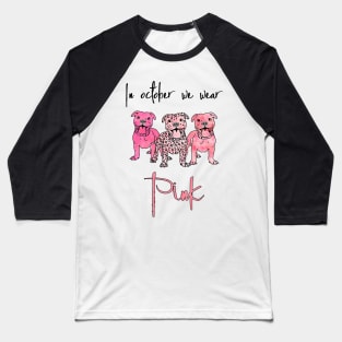 In October We Wear Pink T-shirt Bulldog Pink Pumpkin Breast Cancer Awareness October Month T-shirt Baseball T-Shirt